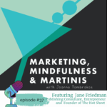 Marketing, Mindfulness and Martinis
